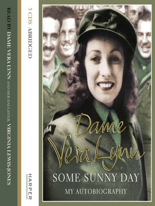 Title details for Some Sunny Day by Dame Vera Lynn - Available